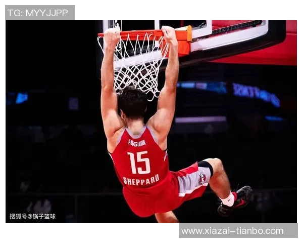 谢泼德近期表现亮眼场均13分助攻稳定真实命中率高达70 谢泼德近期表现亮眼场均13分助攻稳定真实命中率高达70